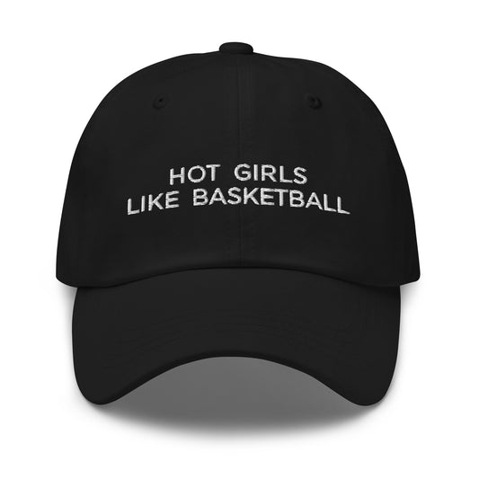 Hot Girls Like Basketball Dad Hat
